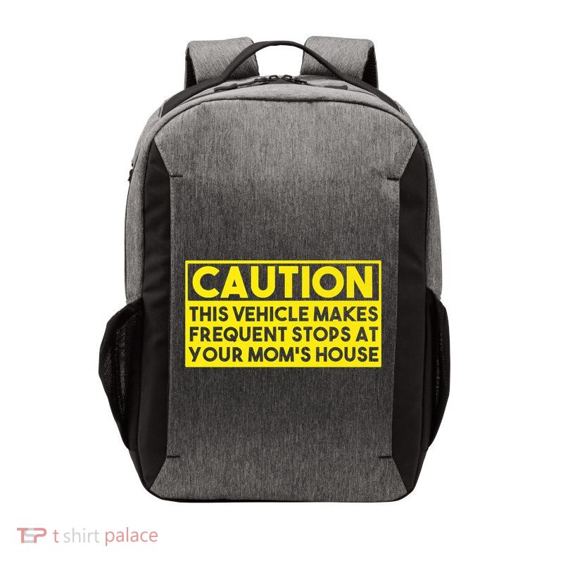 Caution This Vehicle Makes Frequent Stops At Your Moms House Vector Backpack