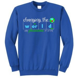 Changing The World One Phoneme At A Time Teacher Sweatshirt