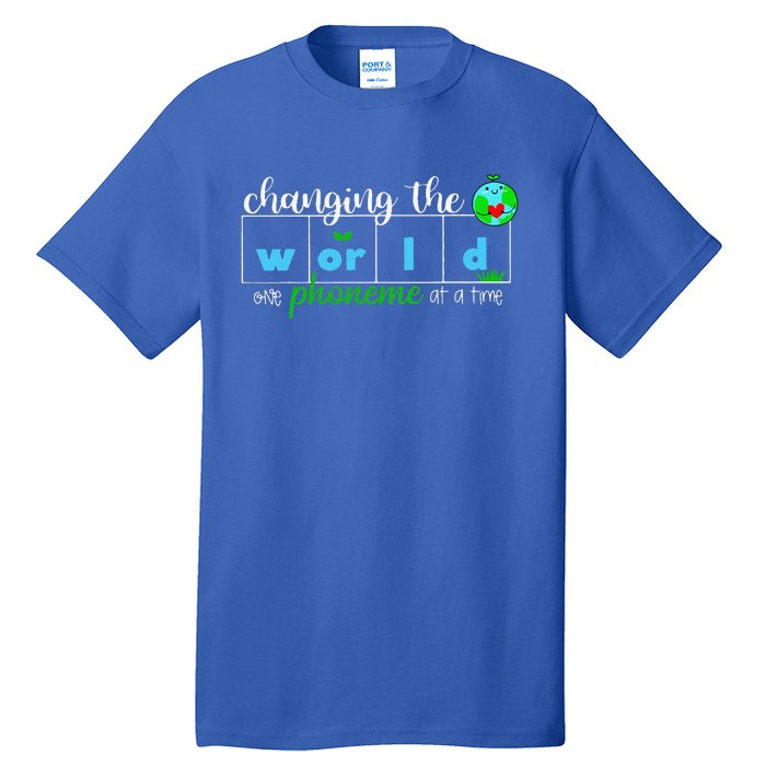 Changing The World One Phoneme At A Time Teacher Tall T-Shirt