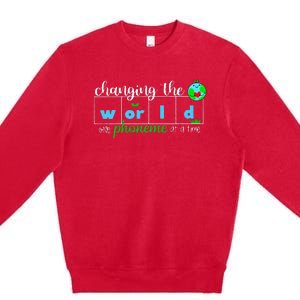 Changing The World One Phoneme At A Time Teacher Premium Crewneck Sweatshirt