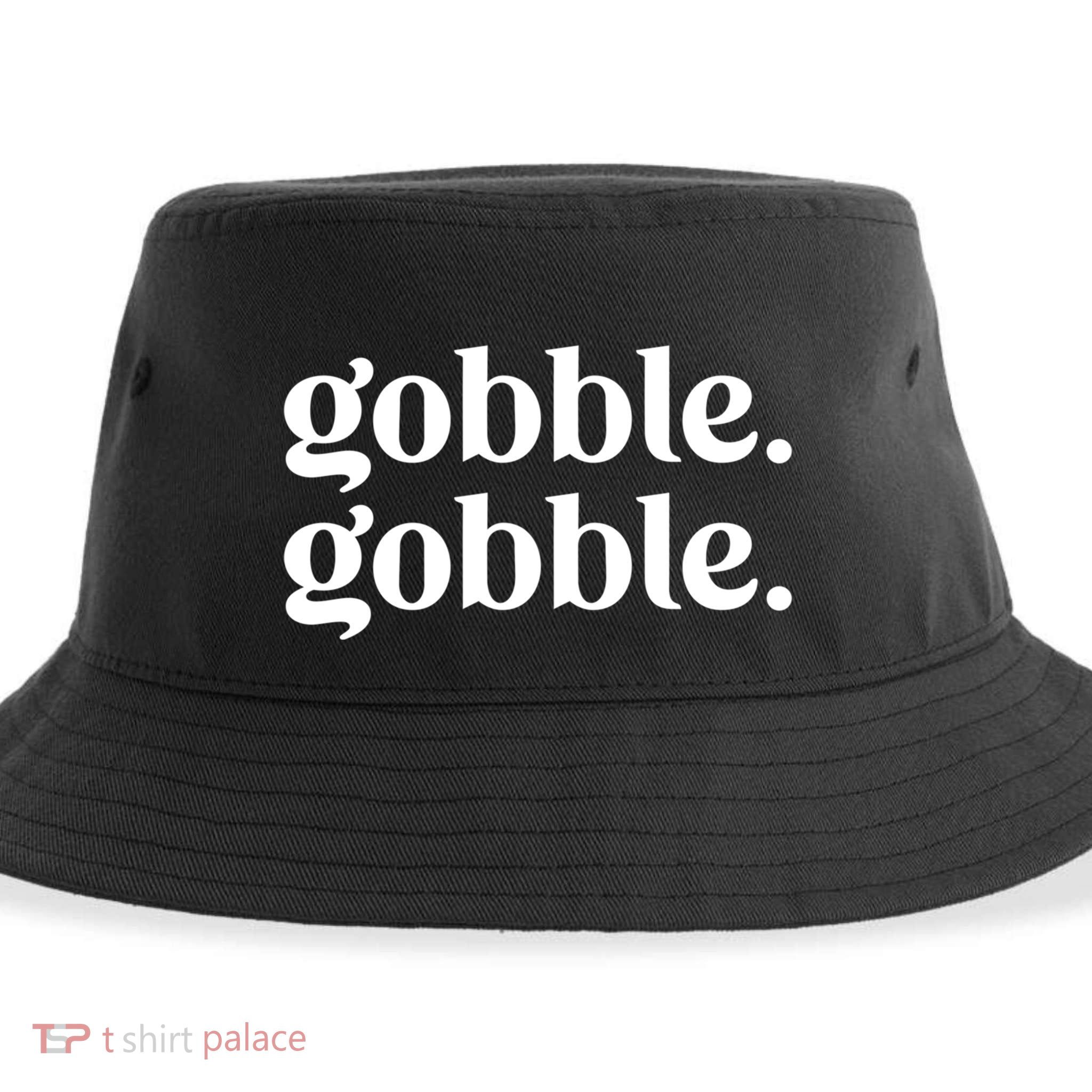 Celebrate Thanksgiving With This Funny Gobble Gobble Fall De Gift Sustainable Bucket Hat
