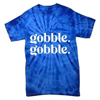 Celebrate Thanksgiving With This Funny Gobble Gobble Fall De Gift Tie-Dye T-Shirt