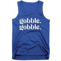 Celebrate Thanksgiving With This Funny Gobble Gobble Fall De Gift Tank Top