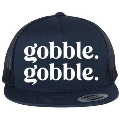 Celebrate Thanksgiving With This Funny Gobble Gobble Fall De Gift Flat Bill Trucker Hat