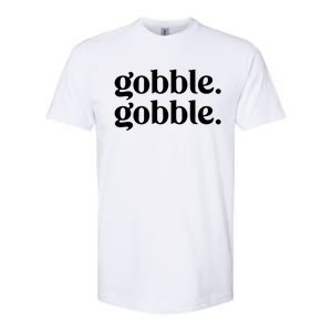 Celebrate Thanksgiving With This Funny Gobble Gobble Fall De Gift Softstyle CVC T-Shirt