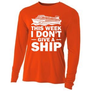 Cruise This Week I Don't Give A Ship Therapy Great Gift Cooling Performance Long Sleeve Crew