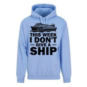 Cruise This Week I Don't Give A Ship Therapy Great Gift Unisex Surf Hoodie