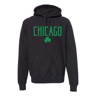 Chicago Text With Irish Shamrock Green Print Gift Premium Hoodie