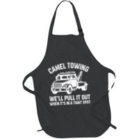 Camel Towing WeLl Pull It Out When ItS In A Tight Spot Apron