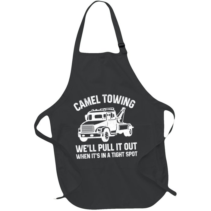 Camel Towing WeLl Pull It Out When ItS In A Tight Spot Apron