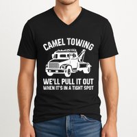 Camel Towing WeLl Pull It Out When ItS In A Tight Spot V-Neck T-Shirt