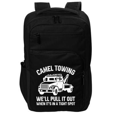 Camel Towing WeLl Pull It Out When ItS In A Tight Spot Impact Tech Backpack