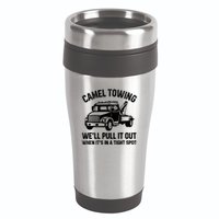 Camel Towing WeLl Pull It Out When ItS In A Tight Spot 16oz Travel Tumbler