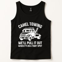 Camel Towing WeLl Pull It Out When ItS In A Tight Spot Tank Top