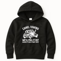 Camel Towing WeLl Pull It Out When ItS In A Tight Spot Kids Hoodie