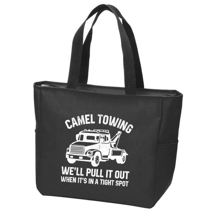 Camel Towing WeLl Pull It Out When ItS In A Tight Spot Zip Tote Bag