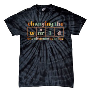 Changing The World One Phoneme At A Time Dyslexia Teacher Tie-Dye T-Shirt