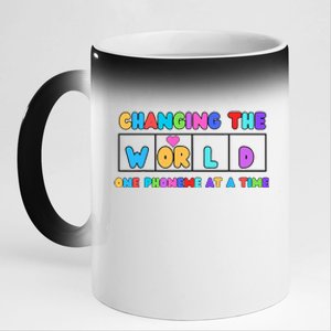 Changing The World One Phoneme At A Time 11oz Black Color Changing Mug