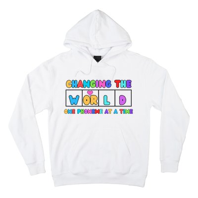 Changing The World One Phoneme At A Time Hoodie