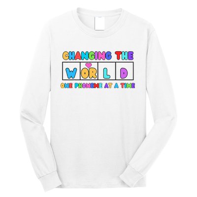 Changing The World One Phoneme At A Time Long Sleeve Shirt