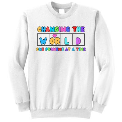 Changing The World One Phoneme At A Time Sweatshirt