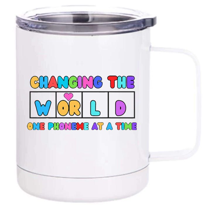 Changing The World One Phoneme At A Time 12 oz Stainless Steel Tumbler Cup