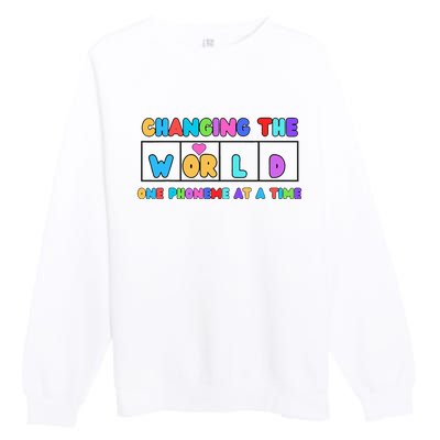 Changing The World One Phoneme At A Time Premium Crewneck Sweatshirt