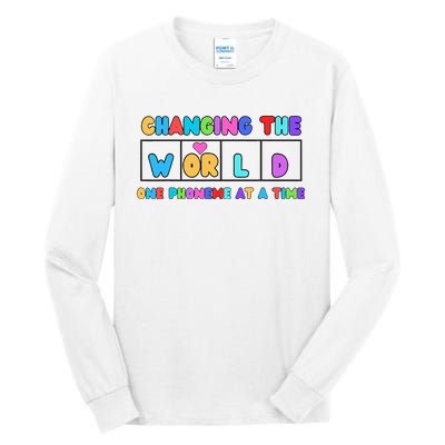 Changing The World One Phoneme At A Time Tall Long Sleeve T-Shirt