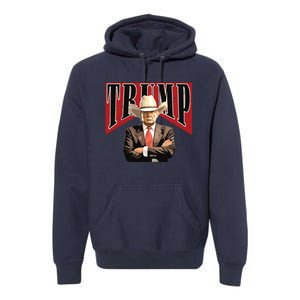 Cowboy Trump Western Trump Premium Hoodie