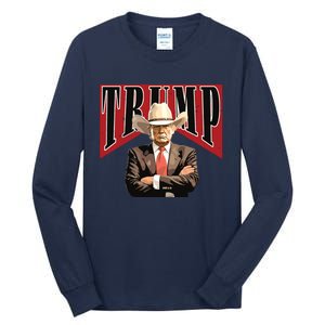 Cowboy Trump Western Trump Tall Long Sleeve T-Shirt