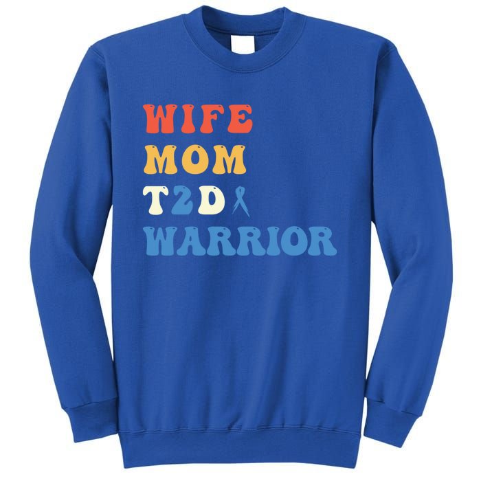 Cool T2d Warrior Type 2 Diabetes Mom Wife Diabetes Awareness Gift Sweatshirt