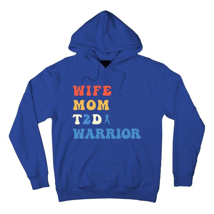 Cool T2d Warrior Type 2 Diabetes Mom Wife Diabetes Awareness Gift Tall Hoodie