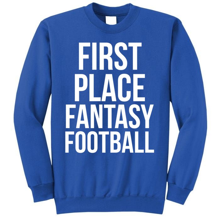 Championship Trophy Winner Item First Place Fantasy Football Gift Tall Sweatshirt