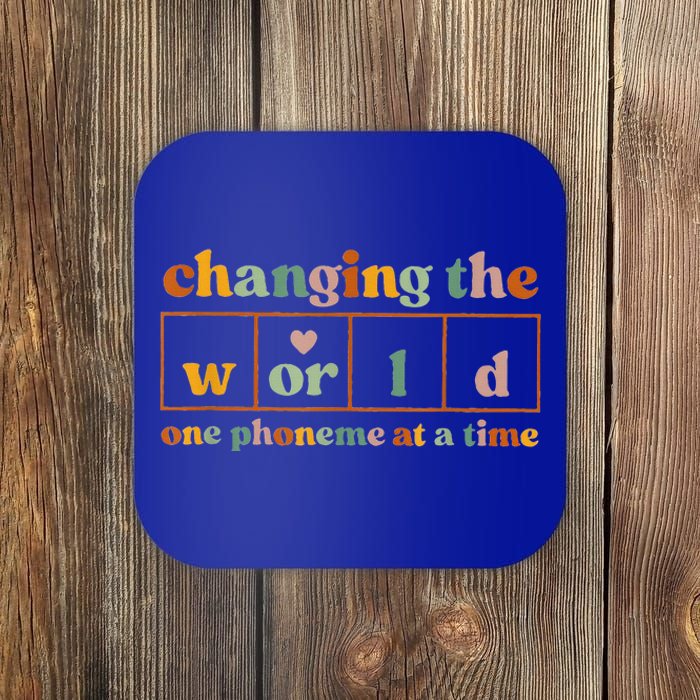 Changing The World One P.honeme At A Time Coaster