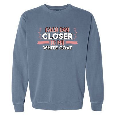 Closer To White Coat Medical School Students Doctor Graphic Gift Garment-Dyed Sweatshirt