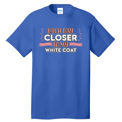 Closer To White Coat Medical School Students Doctor Graphic Gift Tall T-Shirt