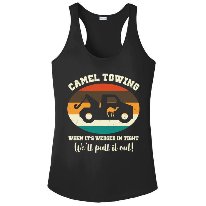 Camel Towing When It's Wedged In Tight We'll Pull It Out Ladies PosiCharge Competitor Racerback Tank