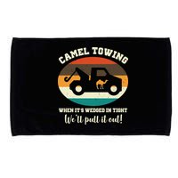 Camel Towing When It's Wedged In Tight We'll Pull It Out Microfiber Hand Towel