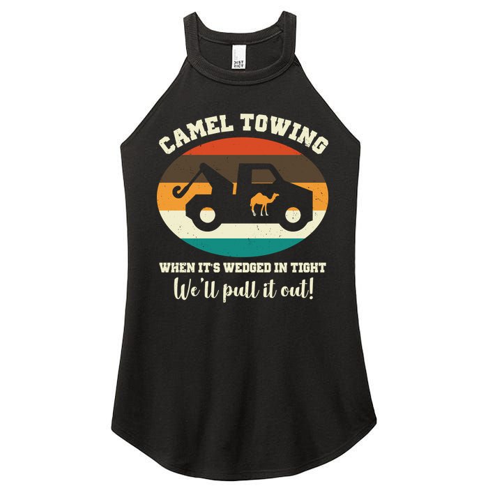 Camel Towing When It's Wedged In Tight We'll Pull It Out Women's Perfect Tri Rocker Tank