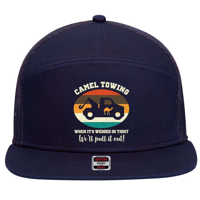 Camel Towing When It's Wedged In Tight We'll Pull It Out 7 Panel Mesh Trucker Snapback Hat