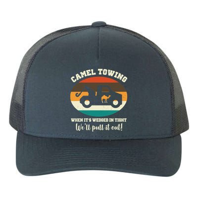 Camel Towing When It's Wedged In Tight We'll Pull It Out Yupoong Adult 5-Panel Trucker Hat