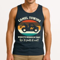 Camel Towing When It's Wedged In Tight We'll Pull It Out Tank Top
