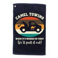 Camel Towing When It's Wedged In Tight We'll Pull It Out Golf Towel