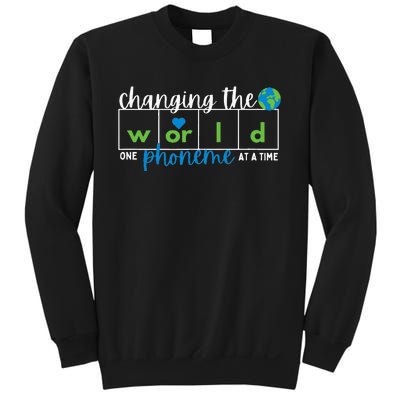 Changing The World One Phoneme At A Time Sweatshirt