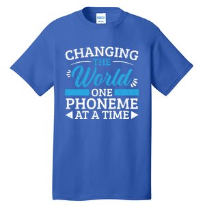 Changing The World One Phoneme At A Time Dyslexia Awareness Meaningful Gift Tall T-Shirt