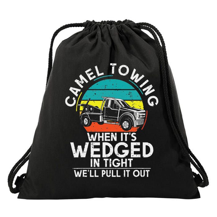 Camel Towing When Its Wedged In Tight We Will Pull It Out  Drawstring Bag