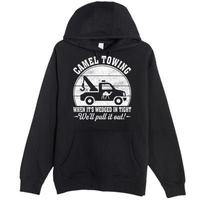 Camel Towing Well Pull It Out Vintage Premium Pullover Hoodie
