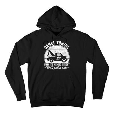 Camel Towing Well Pull It Out Vintage Tall Hoodie