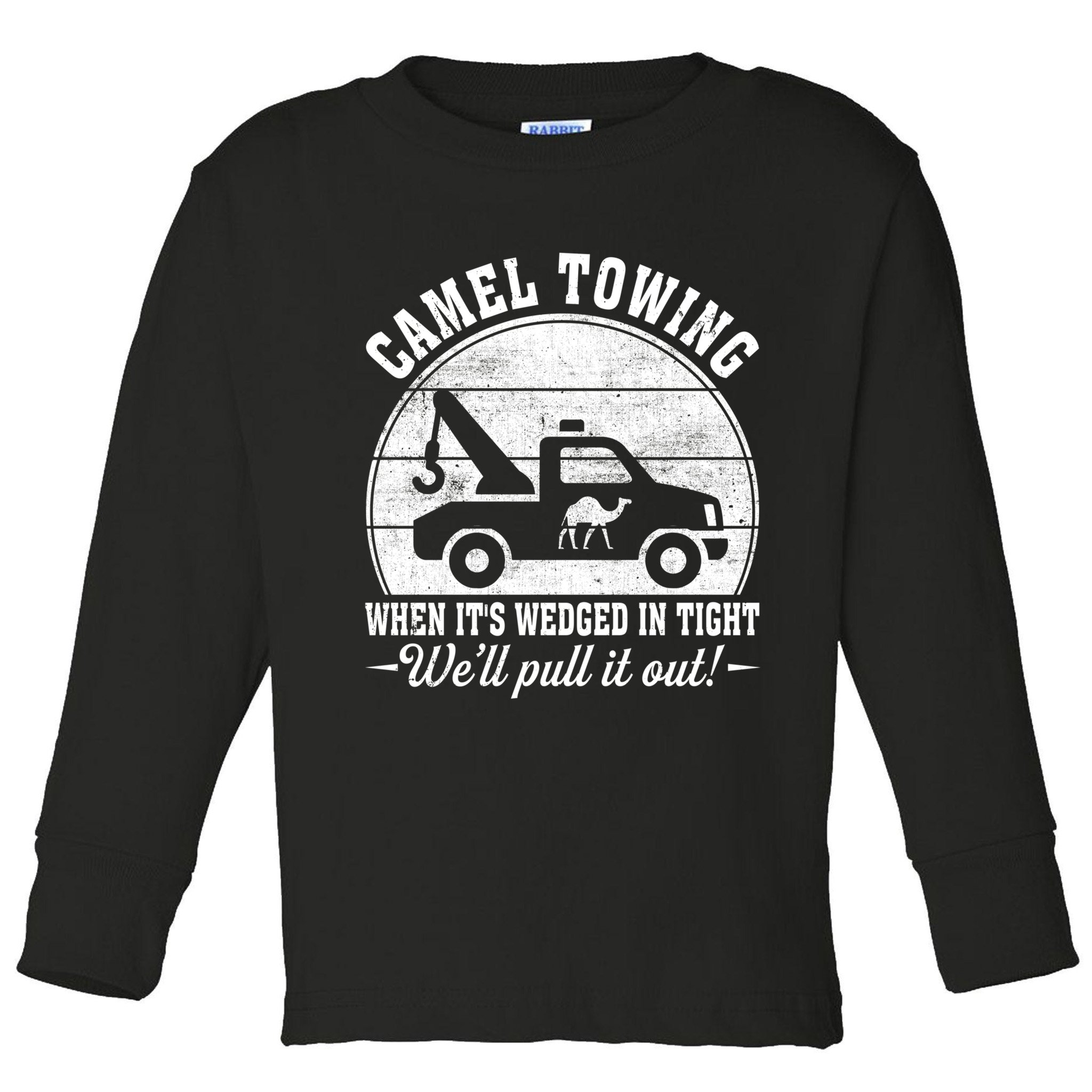 Camel Towing Well Pull It Out Vintage Toddler Long Sleeve Shirt