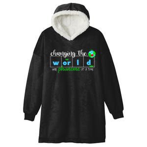 Changing The World One Phoneme At A Time Teacher Hooded Wearable Blanket